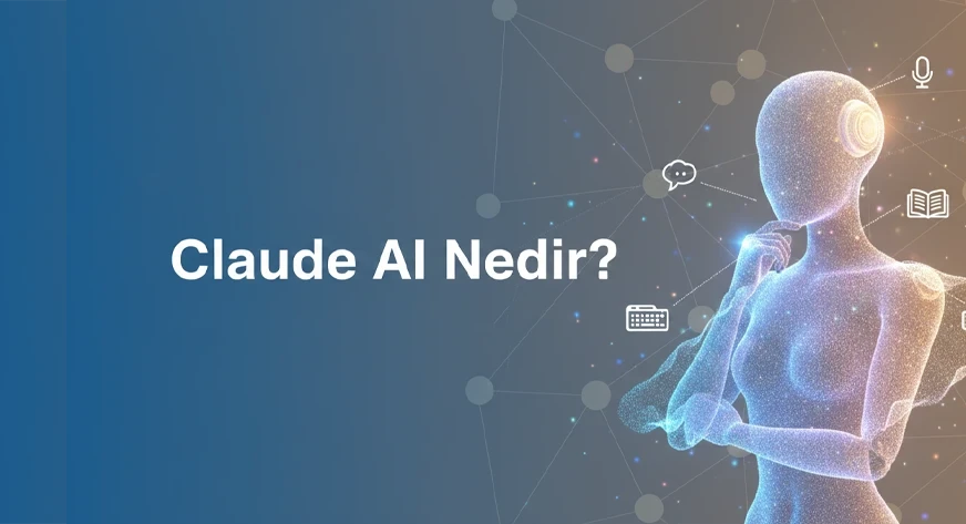 Claude AI Nedir